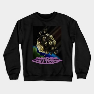 Imminent Collision Crewneck Sweatshirt